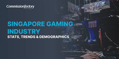 singapore gaming market.